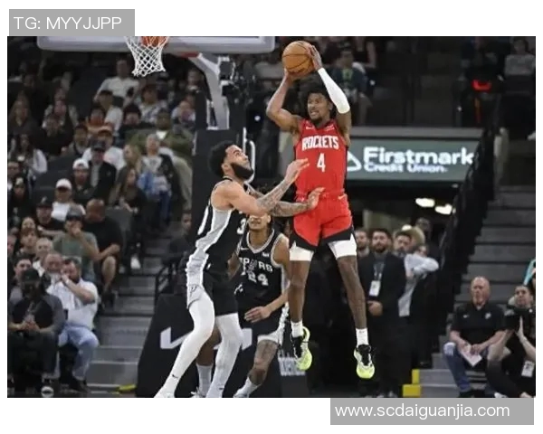 精彩回顾马刺对火箭的激烈对决视频集锦全场精彩瞬间一网打尽