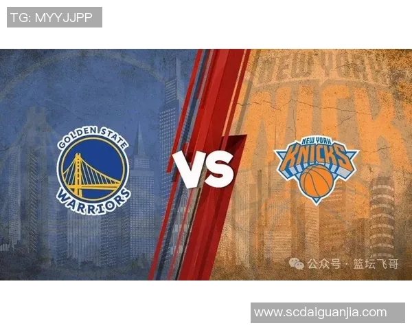 勇士对阵尼克斯比赛分析与推荐策略分享 勇士对阵尼克斯比赛分析与推荐策略分享