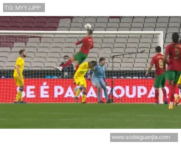 葡萄牙与安道尔精彩对决集锦回顾球迷不容错过的瞬间分析